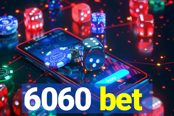 6060 bet